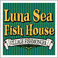 Luna Sea Fish House